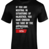 No to Neutrality - T-Shirt